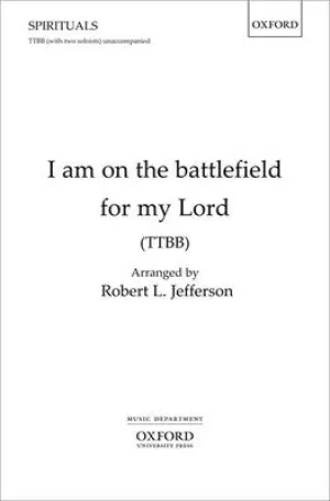 I AM ON THE BATTLEFIELD FOR MY LORD TTBB