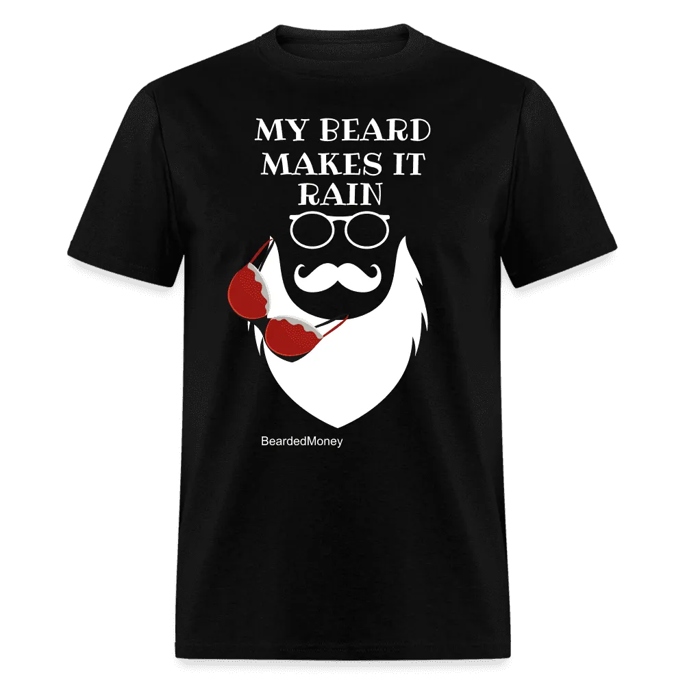 My beard makes it rain