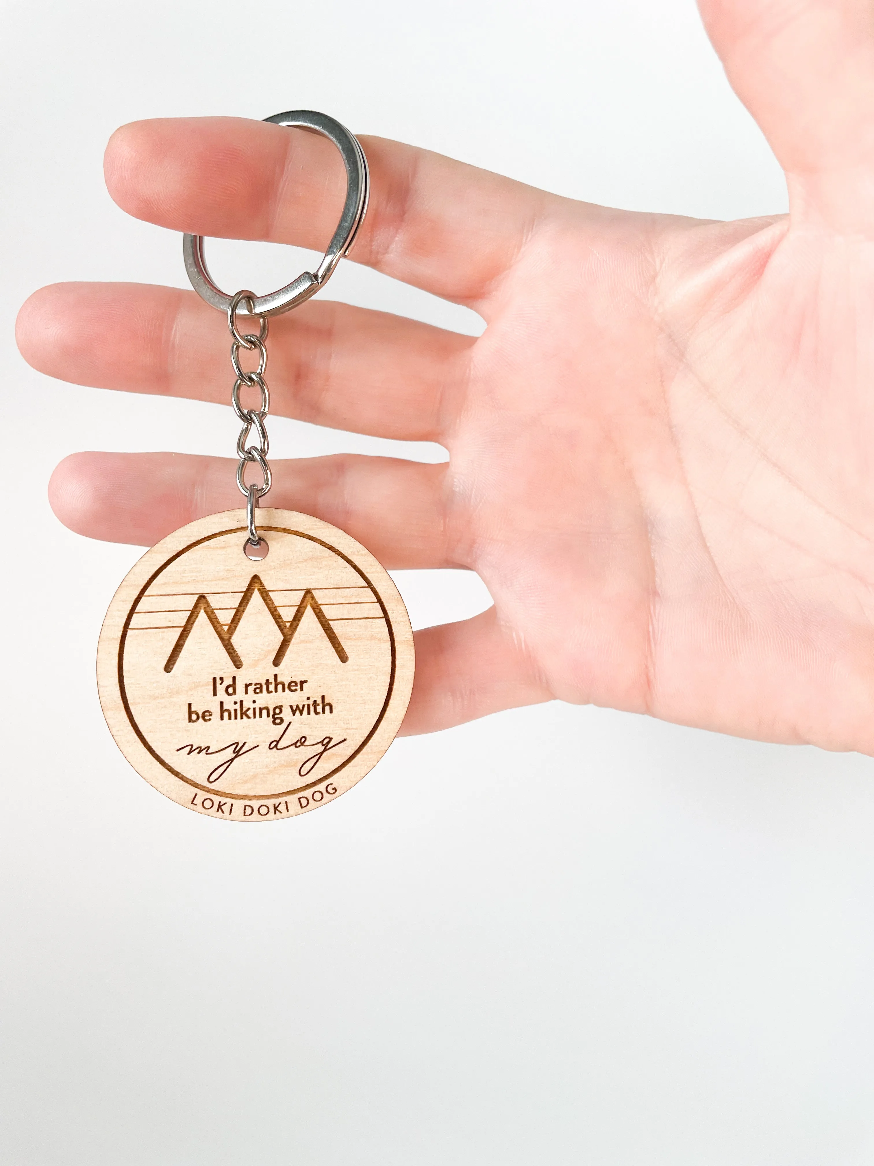 "I'd rather be hiking with my dog"  Wood Engraved Keychain