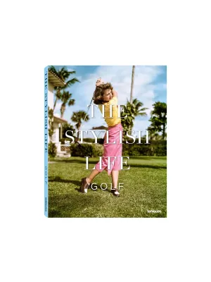 The Stylish Life: Golf Book